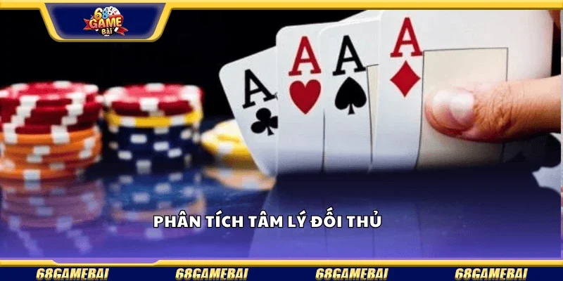 Phân tích tâm lý đối thủ 